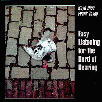 Boyd Rice & Frank Tovey  "easy listenening for the hard of hearing" LP used / VG