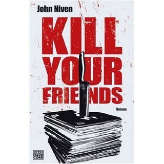 John Niven "Kill your friends" Buch