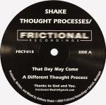 Shake "thought processes" 12inch