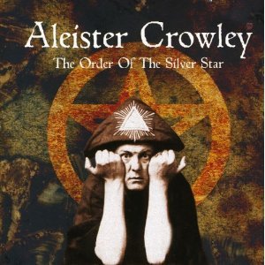 Aleister Crowley CD "Order Of The Silver Star"