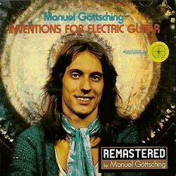 Manuel Göttsching " Inventions for Electric Guitar" (MG) remastered CD